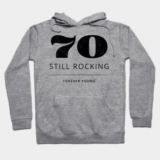 Funny 70th Birthday Quote Hoodie